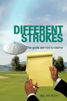 Different Strokes. The Gods are Not to Blame, Paperback/IKE MORAH