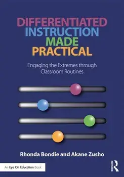 Differentiated Instruction Made Practical: Engaging the Extremes Through Classroom Routines, Paperback/Rhonda Bondie