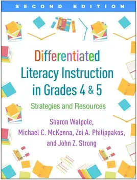 Differentiated Literacy Instruction in Grades 4 and 5, Second Edition: Strategies and Resources, Paperback/Sharon Walpole