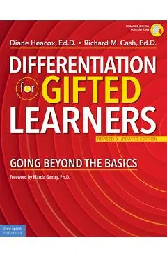 Differentiation for Gifted Learners: Going Beyond the Basics - Diane Heacox