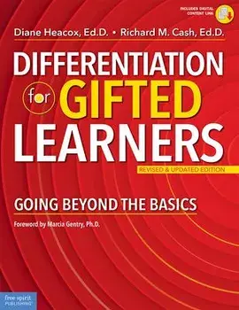 Differentiation for Gifted Learners: Going Beyond the Basics, Paperback/Diane Heacox