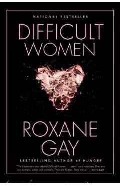 Difficult Women - Roxane Gay