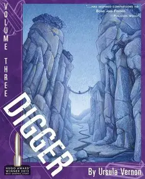 Digger: Volume 3, Paperback/Ursula Vernon