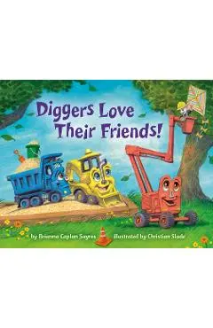 Diggers Love Their Friends! - Brianna Caplan Sayres