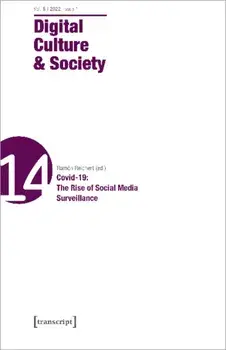 Digital Culture & Society (DCS). Vol 8, Issue 1/2022 - Coding Covid-19: The Rise of the App-Society, Paperback/***