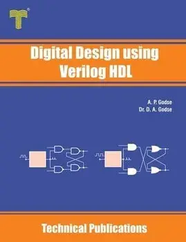 Digital Design Using Verilog HDL, Paperback/D. A. Godse