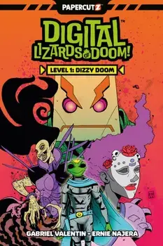 Digital Lizards Of Doom Vol. 1. Level 1: Dizzy Doom, Paperback/Gabriel Valentin