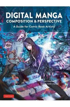 Digital Manga Composition & Perspective: A Guide for Comic Book Artists - Rui Tomono