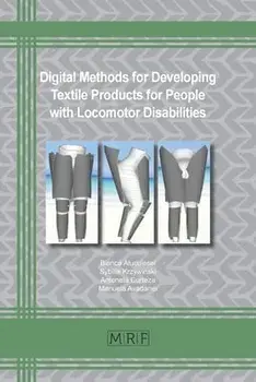 Digital Methods in Developing Textile Products for People with Locomotor Disabilities, Paperback/Bianca Aluculesei