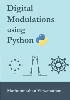 Digital Modulations using Python: (Black & White edition), Paperback/Varsha Srinivasan