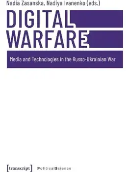Digital Warfare. Media and Technologies in the Russo-Ukrainian War, Paperback/***