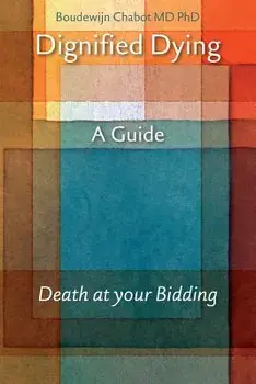Dignified Dying, Paperback/Boudewijn Chabot