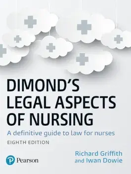 Dimond's Legal Aspects of Nursing, 8th edition. A definitive guide to law for nurses, Paperback/Richard Griffith