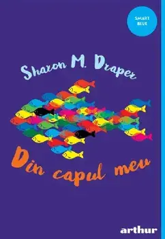 Din capul meu/Sharon M. Draper