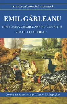 Din lumea celor care nu cuvanta. Nucul lui Odobac/Emil Garleanu
