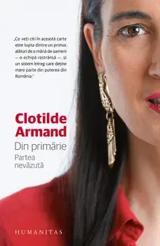 Din Primarie. Partea nevazuta/Clotilde Armand