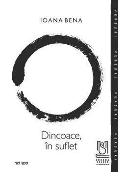 Dincoace, in suflet/Ioana Bena
