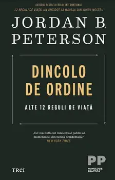 Dincolo de ordine. Alte 12 reguli de viata/Jordan B. Peterson