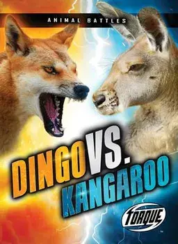 Dingo vs. Kangaroo, Library Binding/Kieran Downs