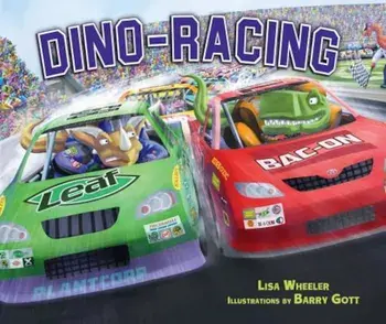 Dino-Racing, Hardcover/Lisa Wheeler