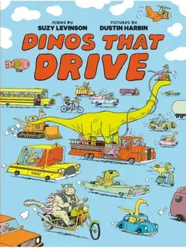 Dinos That Drive, Hardback/Dustin Harbin