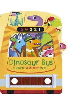 Dinosaur Bus: A Shaped Countdown Book - Helen Hughes