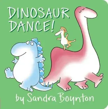 Dinosaur Dance!, Hardcover/Sandra Boynton