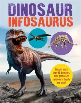 Dinosaur Infosaurus, Hardback/Katie Woolley