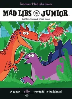 Dinosaur Mad Libs Junior, Paperback/Elizabeth Hara
