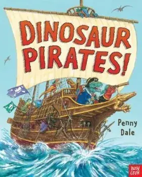 Dinosaur Pirates!, Paperback/Penny Dale