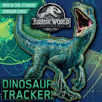 Dinosaur Tracker! (Jurassic World: Fallen Kingdom), Paperback/Rachel Chlebowski