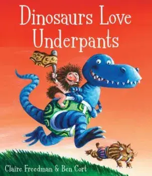 Dinosaurs Love Underpants, Paperback/Ben Cort