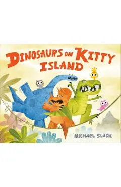 Dinosaurs on Kitty Island - Michael Slack