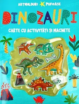 Dinozauri. Carte cu activitati si machete. Cu abtibilduri pufoase/***