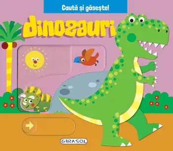 Dinozauri. Cauta si gaseste!/***