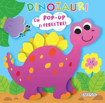 Dinozauri. Cu pop-up si ferestre!/***