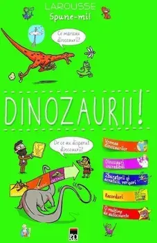 Dinozaurii! Larousse/***