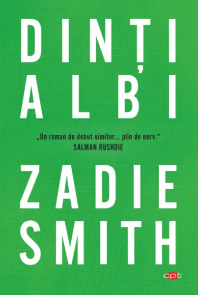 Dinti albi | Zadie Smith