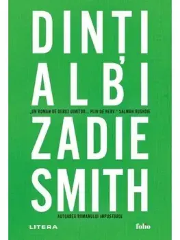 Dinti albi/Zadie Smith