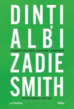 Dinti albi/Zadie Smith