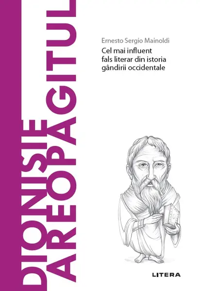 Dionisie Areopagitul. Volumul 70. Descopera Filosofia