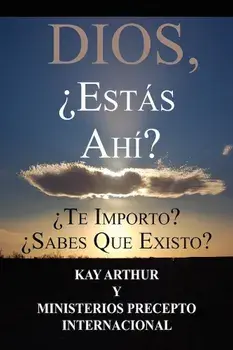 Dios, Est S Ah / God, Are You There' Do You Care' Do You Know about Me', Paperback/Kay Arthur