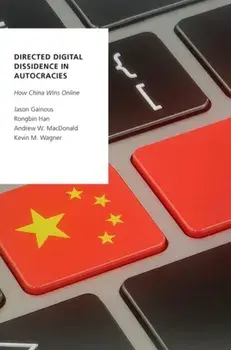 Directed Digital Dissidence in Autocracies. How China Wins Online, Paperback/***