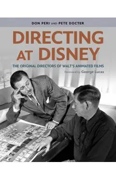 Directing at Disney: The Original Directors of Walt's Animated Films - Don Peri