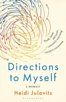 Directions to Myself, Paperback/Heidi Julavits