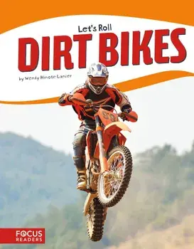 Dirt Bikes, Paperback/Wendy Hinote Lanier