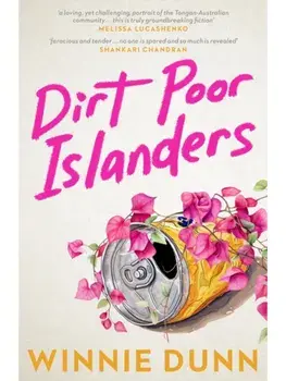 Dirt Poor Islanders: Shortlisted for the 2025 Miles Franklin Literary Award, Paperback/Winnie Dunn