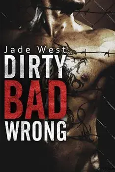 Dirty Bad Wrong, Paperback/Jade West