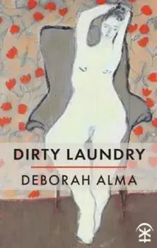 Dirty Laundry, Paperback/Deborah Alma