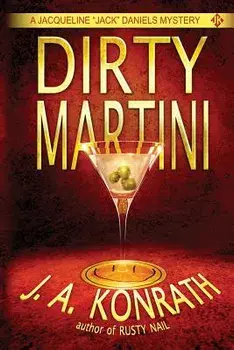 Dirty Martini, Paperback/J. A. Konrath